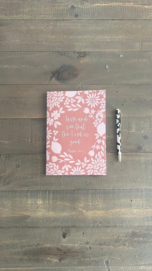Psalm 34:8 A5 Notebook - Taste and see that the Lord is good