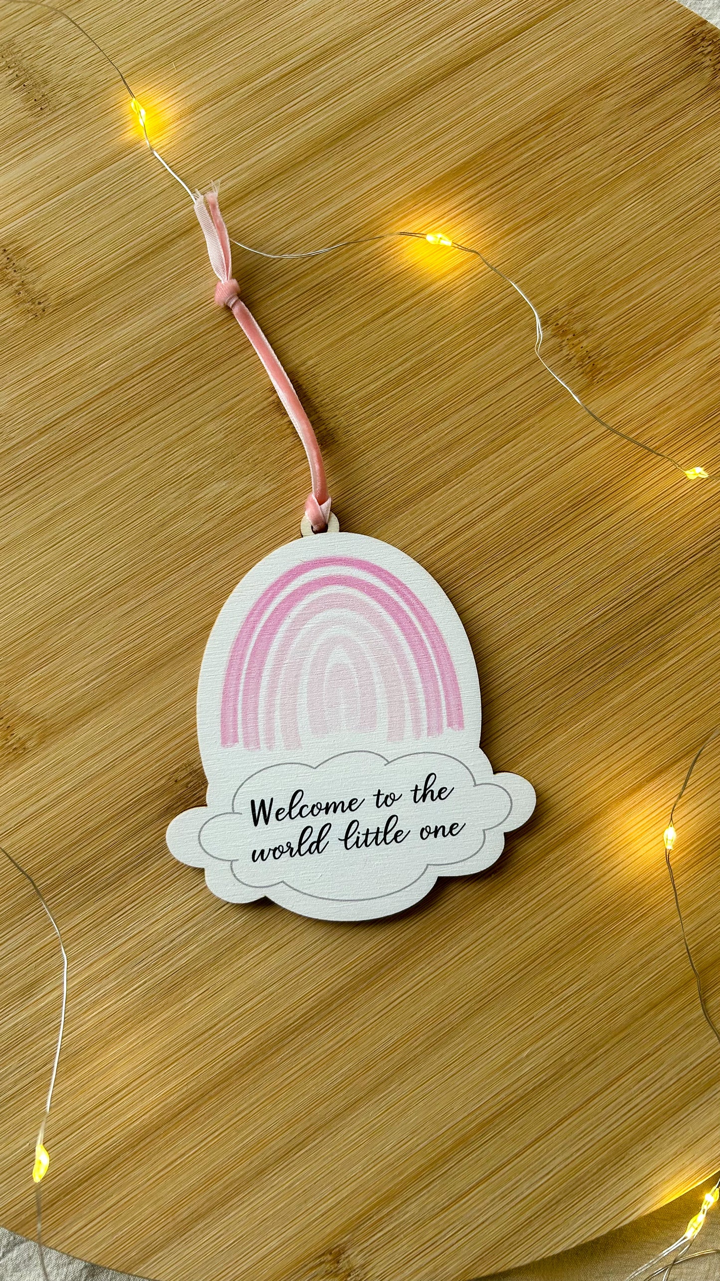 Welcome to the world PINK Hanging Decoration (Rainbow)