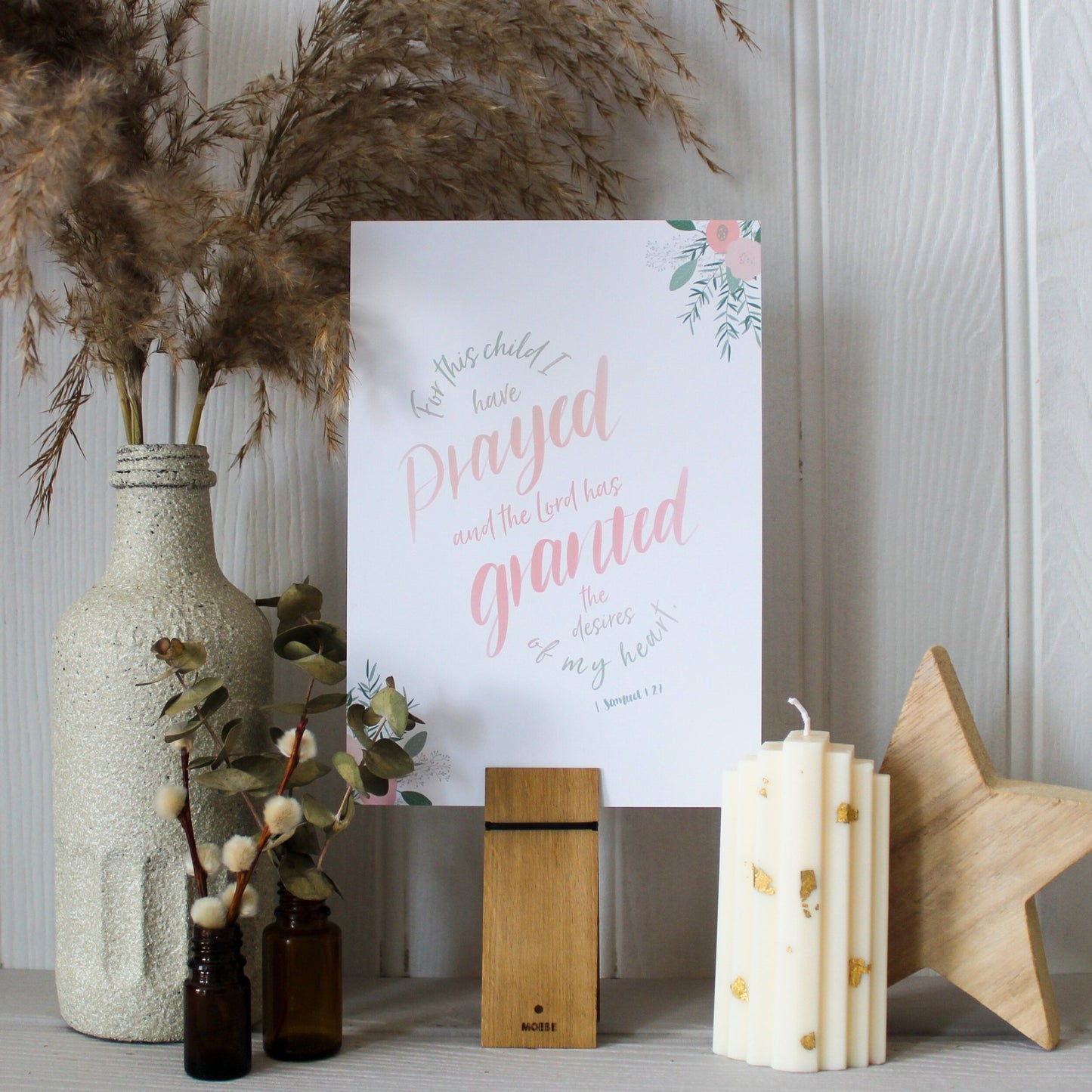 1 Samuel 1 v 27 - Bible verse print with floral illustrations. For this child I have prayed and the Lord has granted the desires of my heart.