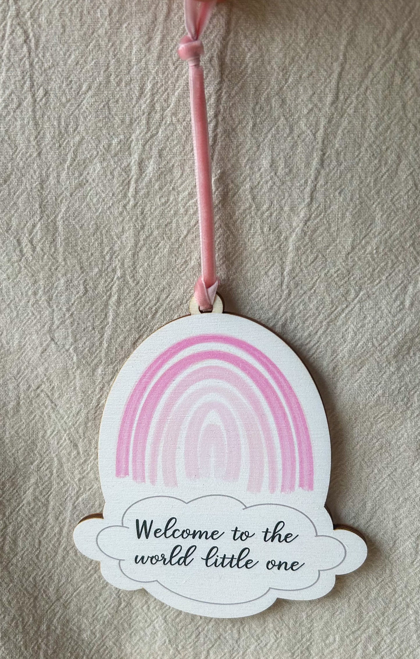 Welcome to the world PINK Hanging Decoration (Rainbow)