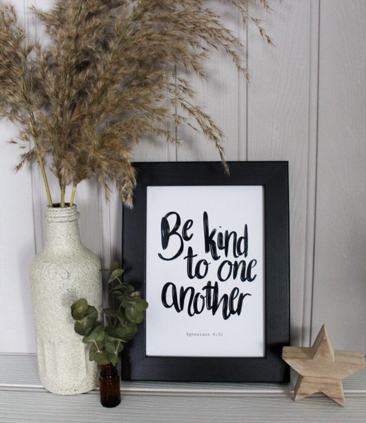 Be kind to one another. Ephesians 4 v 32. Modern calligraphy