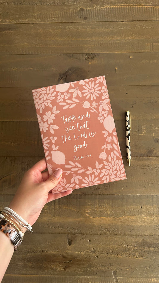 Psalm 34:8 A5 Notebook - Taste and see that the Lord is good