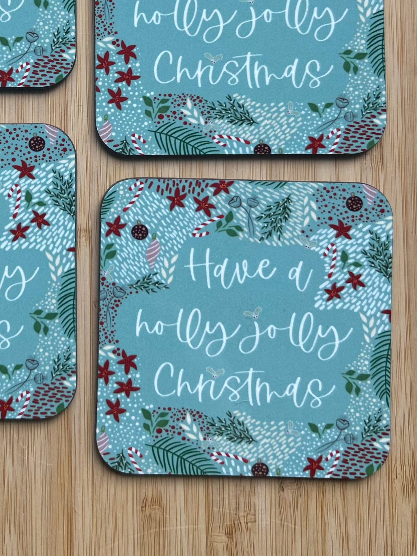 Have a holly jolly Christmas Coaster