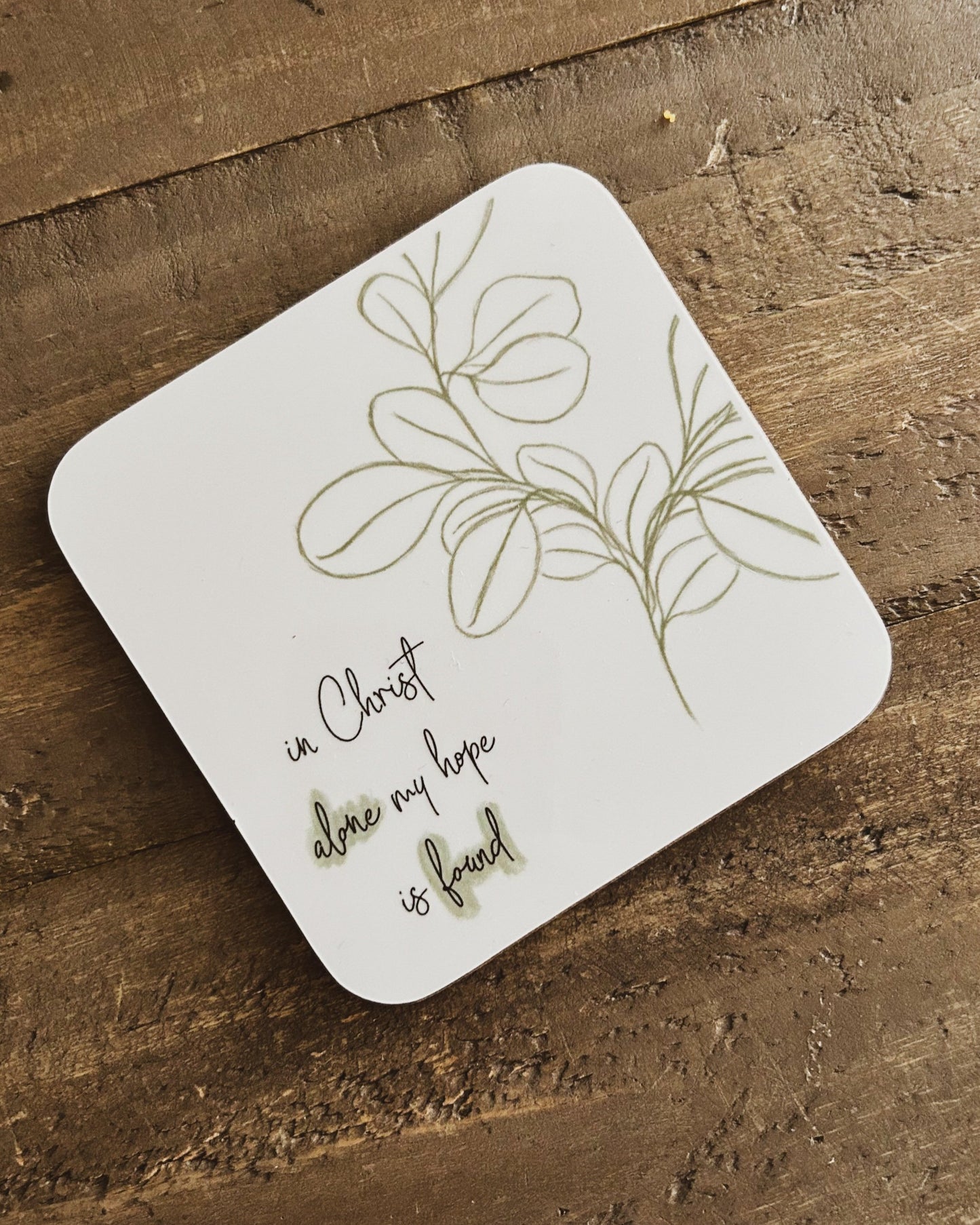 In Christ alone my hope is found coaster
