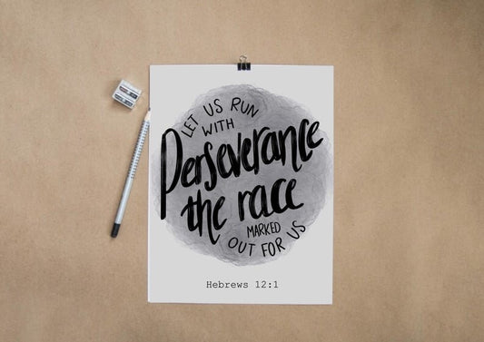 Bible verse print - Hebrews 12 v 1